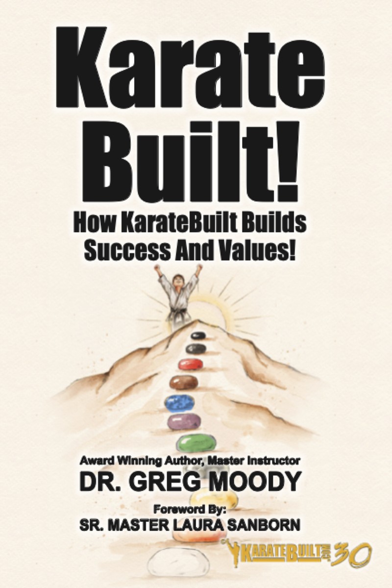 Karate Built! — How KarateBuilt Builds Success and Values book cover