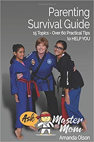 Parenting Survival Guide: 15 Topics, Over 60 Practical Tips to Help You