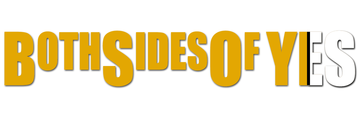 Both Sides of Yes